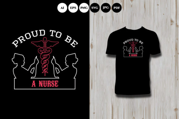 Proud to Be a Nurse T Shirt: A Heartfelt Design