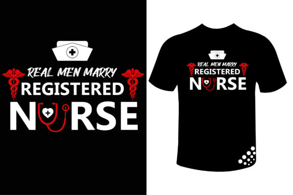 Real Men Marry Registered Nurse T-shirt