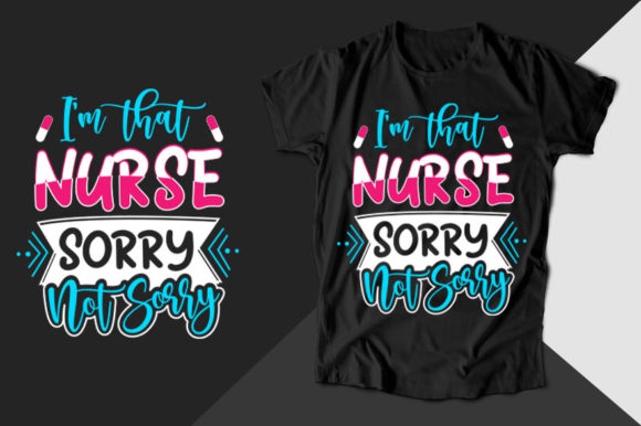 Review: I m That Nurse Sorry Not Nurse T-shirt