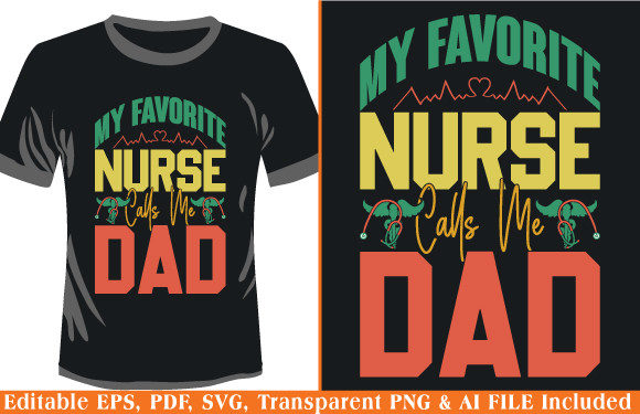 Review: My Favorite Nurse Calls Me Dad T-Shirt